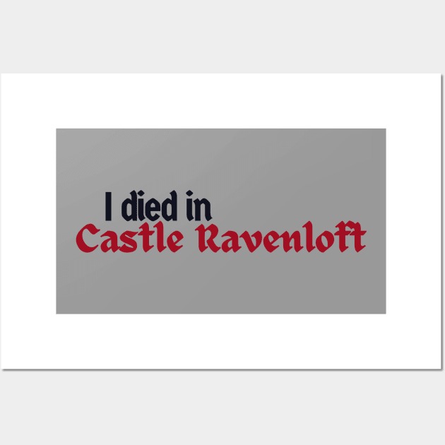 I died in Castle Ravenloft Wall Art by CursedContent